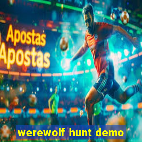 werewolf hunt demo