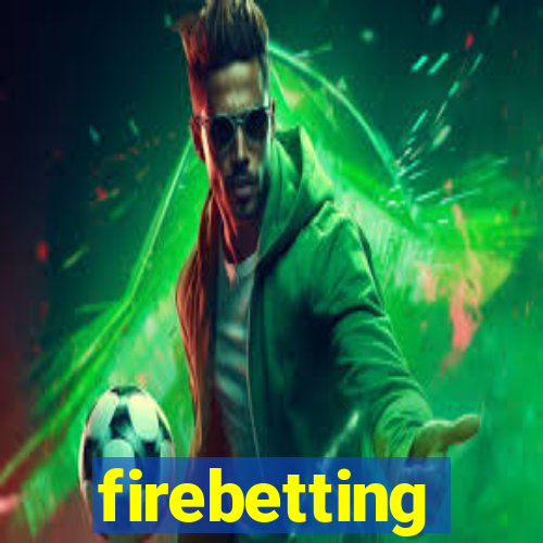 firebetting