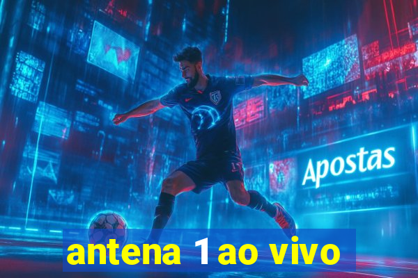 antena 1 ao vivo