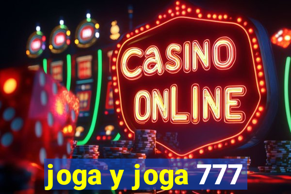 joga y joga 777