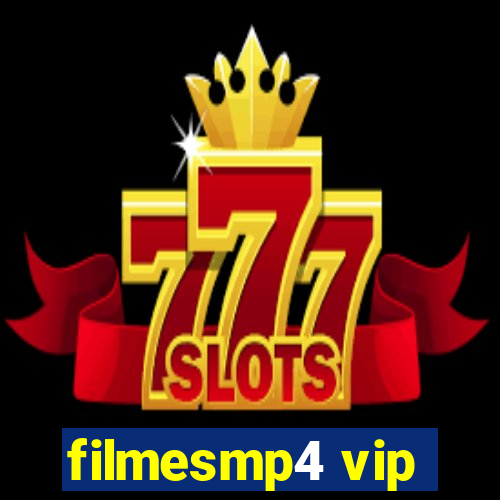 filmesmp4 vip