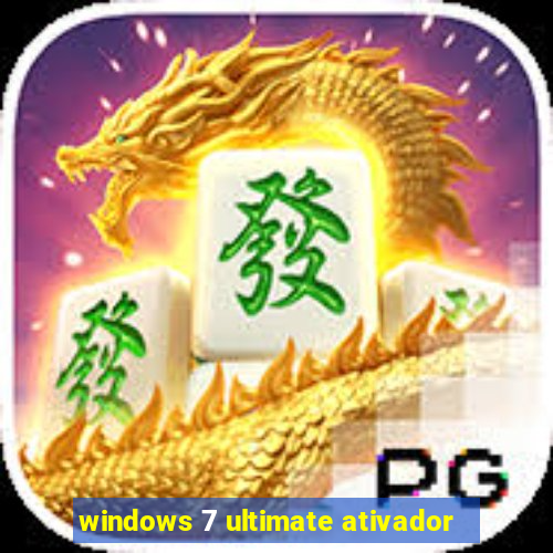 windows 7 ultimate ativador