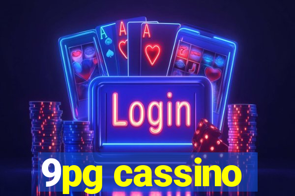 9pg cassino