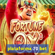 plataforma 70 bet