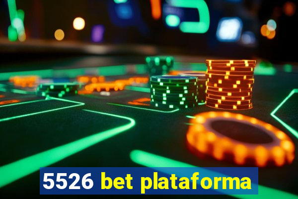 5526 bet plataforma