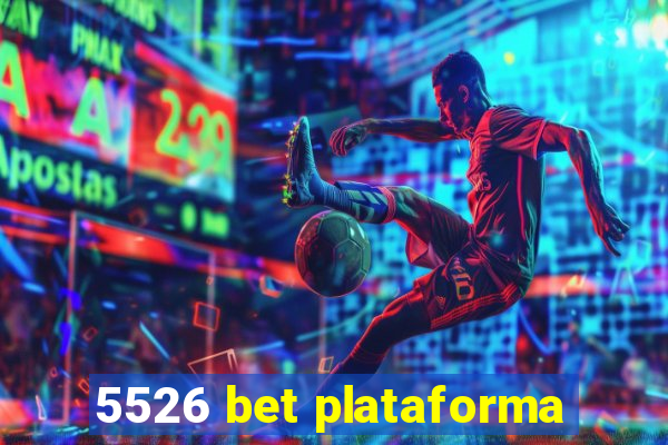 5526 bet plataforma