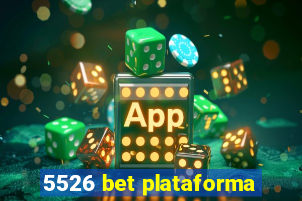 5526 bet plataforma