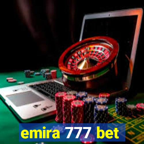 emira 777 bet