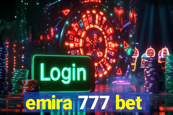 emira 777 bet