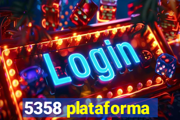 5358 plataforma