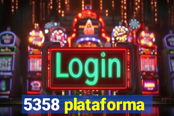 5358 plataforma