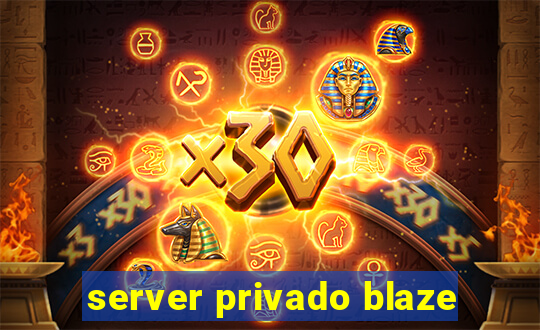 server privado blaze