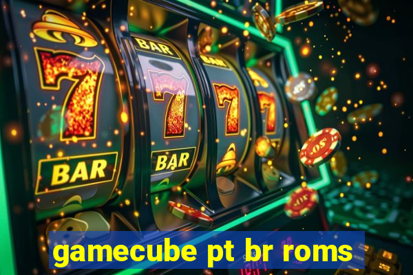 gamecube pt br roms