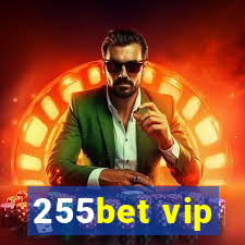 255bet vip