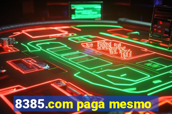 8385.com paga mesmo