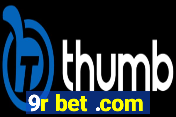 9r bet .com