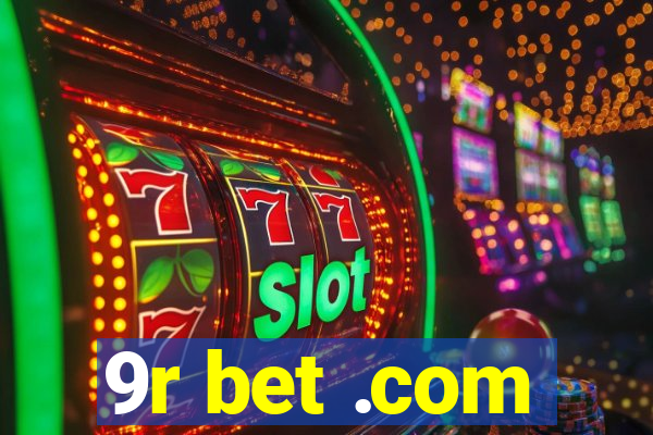 9r bet .com