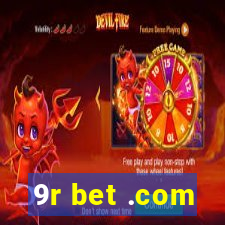 9r bet .com