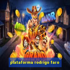 plataforma rodrigo faro