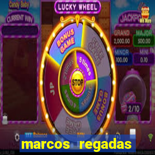 marcos regadas filho fortuna