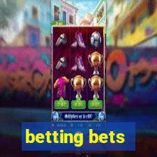 betting bets