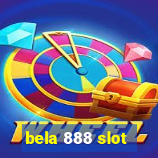 bela 888 slot