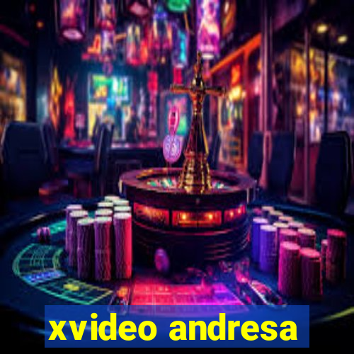 xvideo andresa