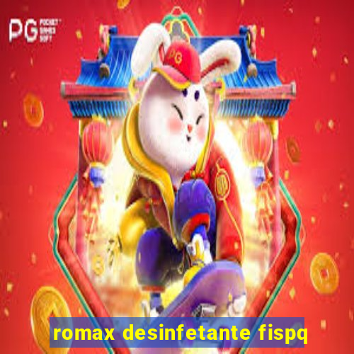 romax desinfetante fispq