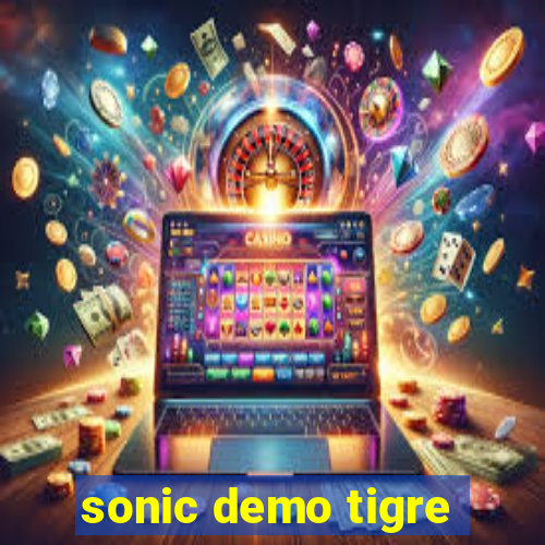 sonic demo tigre