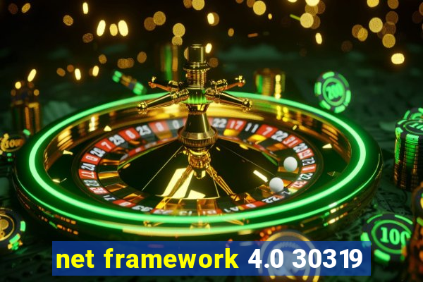 net framework 4.0 30319