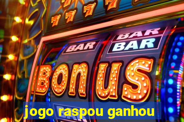 jogo raspou ganhou