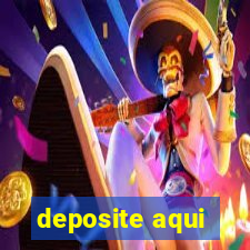 deposite aqui