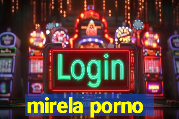 mirela porno