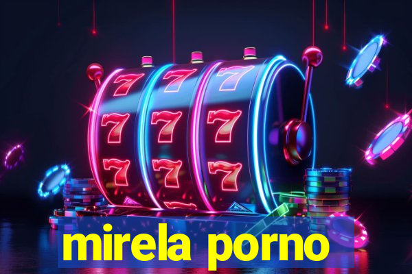 mirela porno