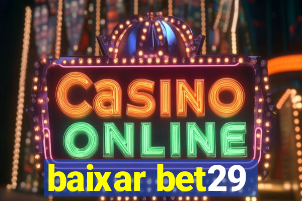 baixar bet29