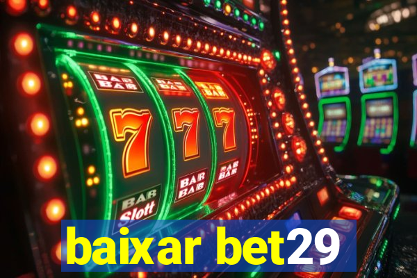 baixar bet29