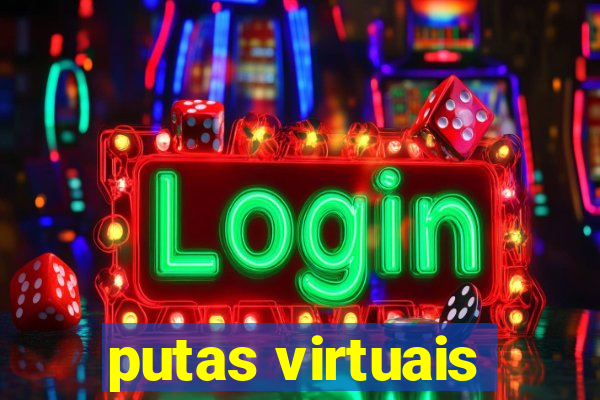 putas virtuais