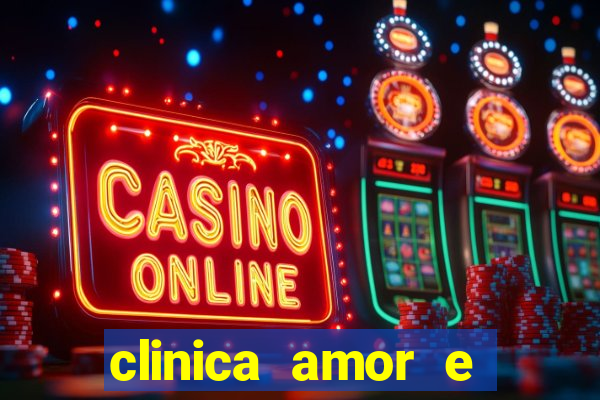 clinica amor e saude pirituba