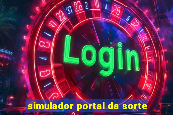 simulador portal da sorte