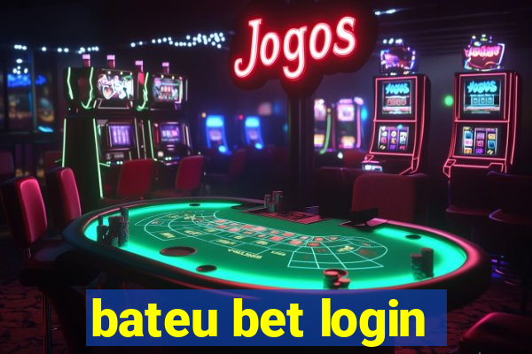 bateu bet login