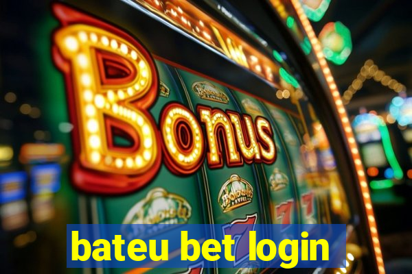 bateu bet login