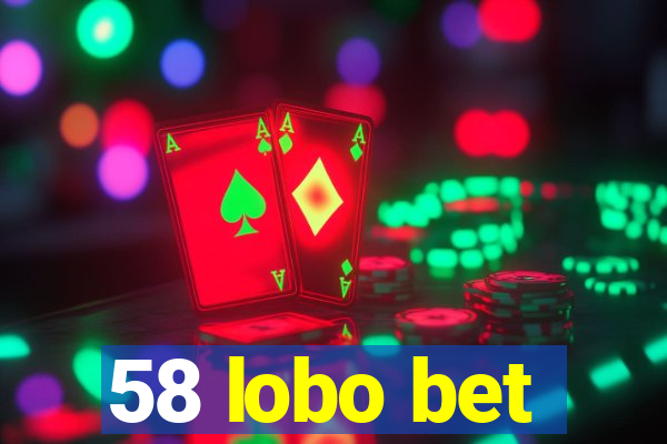 58 lobo bet