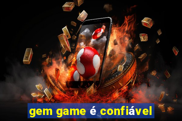 gem game é confiável