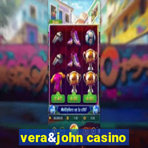 vera&john casino