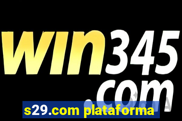 s29.com plataforma