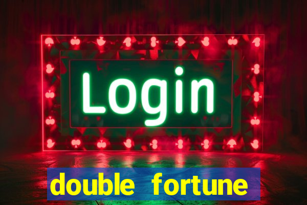 double fortune minutos pagantes