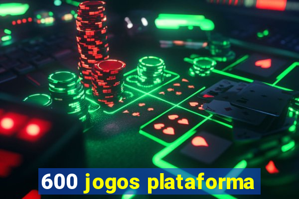 600 jogos plataforma