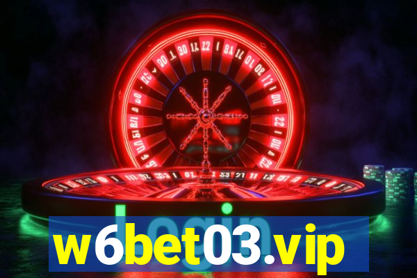 w6bet03.vip