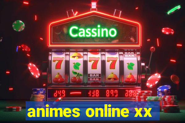 animes online xx