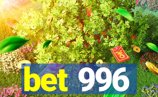 bet 996